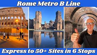 FAST-Track-It To 50+ Rome Sites | Rome's Metro B Line ( Better Than Hop On Hop Off Bus)