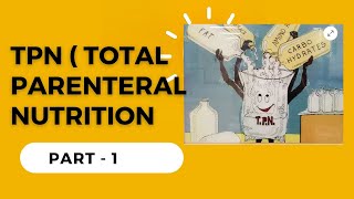 TPN ( Total Parenteral Nutrition) Part - 1 important for NORCET exam #norcet #aiims #aiimsrishikesh