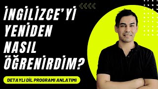 Eğer Tekrardan İngilizce Öğrenmek Zorunda Kalsaydım Bunu kendi Başıma Nasıl Yapardım?