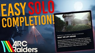 EASY SOLO QUEST COMPLETION GUIDE FOR WHAT WE LEFT BEHIND | Arc Raiders