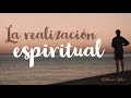 la realizaciÓn espiritual eckhart tolle