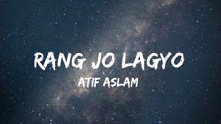 Atif Aslam Rang Jo Lagyo Slowed Reverb lofi song