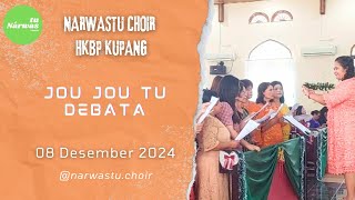 NARWASTU CHOIR HKBP RESORT KUPANG - LAGU JOU JOU TU DEBATA ; 08 DESEMBER 2024