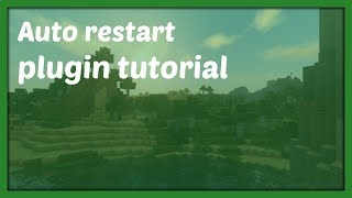 AUTORESTART PLUGIN || Tutorial [Nederlands/Dutch]
