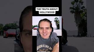 The Truth About Hollywood