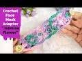 Jasmine Flower Crochet [Tutorial] - Face Mask Adapter / Ear Saver