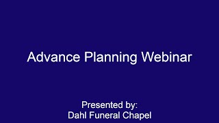 Advance Planning Webinar
