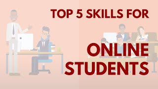 Top 5 Skills for Online Students