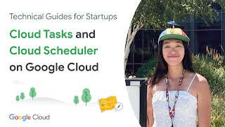 Getting started on Cloud Tasks and Cloud Scheduler