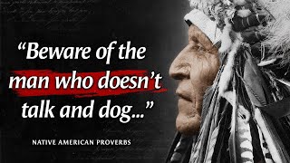 Native American Proverbs Life Changing Wisdom  American Indian Quotes about Life