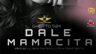 Ghetto504 - Dale Mamacita (Garifuna Riddim )