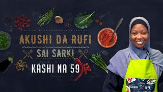 Akushi Da Rufi | Kashi Na 59 | Tuwon masara da miyar kuka | AREWA24