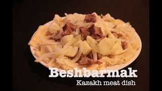 Beshbarmak | Kazakh Meat Dish