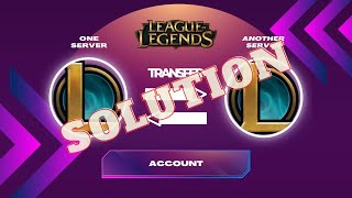 How to Solve Your League of Legends Account Transfer Problems!