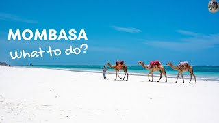 Top 5 Must Do's In Mombasa, Kenya!