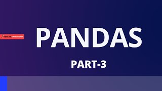 Pandas For Data Science-PART 3