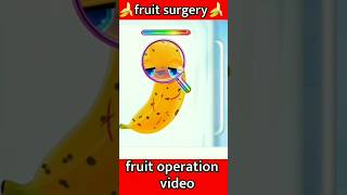 Banana Surgery Video | Fruit Surgery | Food Surgery | #banana #fruitsstories #shortsvideo #fruit