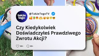 [Pełna historia] Czy kiedykolwiek w swoim życiu doświadczyłeś prawdziwego zwrotu akcji?