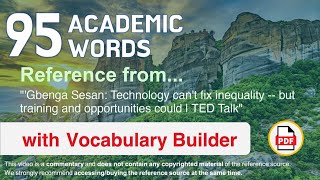 95 Academic Words Ref from "'Technology can't fix inequality -- but [...] opportunities could, TED"