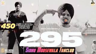 295 (Official Video) | Sidhu Moosewala | The Kidd | Moosetape