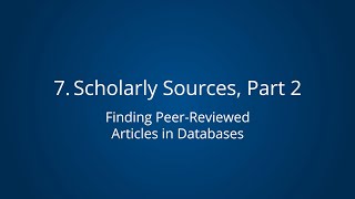 Scholarly Sources, Part 2: Finding Peer-Reviewed Articles in Databases | Source Types Ranked Series