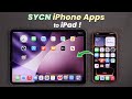 How to Sync Apps From iPhone to iPad! [Completely]