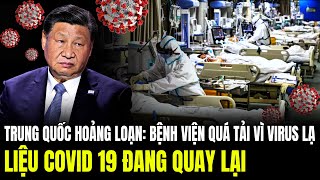 Trung Quốc Hoảng Loạn: Bệnh Viện Quá Tải Vì Virus Lạ – Liệu Covid 19 Đang Quay Lại | Lịch Sử Quân Sự