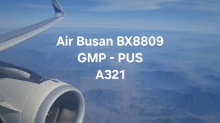 AIR BUSAN (에어부산) | BX8809 | Gimpo (GMP) - Pusan (PUS) | A321 | Flight video #A321