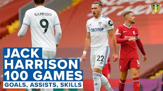 Goals, assists, skills! 100 Leeds United games for Jack Harrison