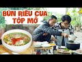 Ông Thọ Làm Bún Riêu Cua Tóp Mỡ Nóng Hổi, Ngon Mê Mẩn