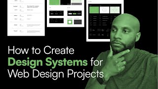 How to Create Design Systems for Web Design Projects