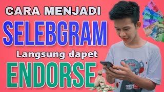 Cara Jadi Selebgram Terkenal Agar Dapat Endorse