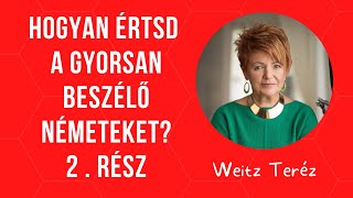 Hogyan értsd a gyorsan beszélő németeket? 2. rész - Weitz Teréz/ Jobb agyféltekés tanulás