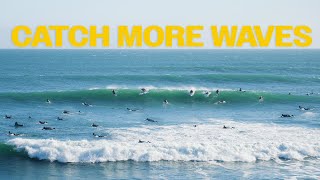 CROWDED SURF LINEUP TIPS | CATCH MORE WAVES!