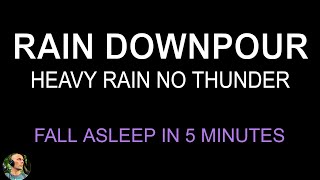 Fall Asleep in 5 Minutes, Heavy Rain Downpour at Night, Heavy Rain Sounds Black Screen, Still Point