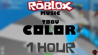 Roblox Music Tobu - Color 1 Hour