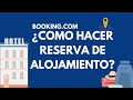 🏨¿Como hacer en Booking una reserva de alojamientos?🔥Booking.com