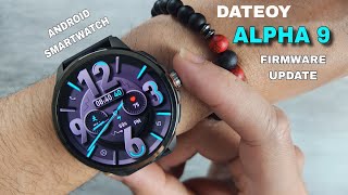 DATEOY ALPHA 9 ANDROID WATCH - FIRMWARE UPDATE