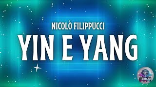 Nicolò Filippucci - YIN E YANG (Testo/Lyrics) - Amici 24