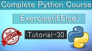Exercise: if,else statement | compete python course in hindi | Tutorial 30