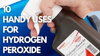 10 Handy Uses for Hydrogen Peroxide