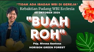 WBI Ecclesia | Buah Roh | Pdp. Rivosa Santosa