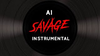 AllttA - Savages [ INSTRUMENTAL ]