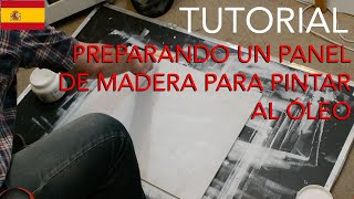 Cómo preparar un panel de madera para pintar al óleo