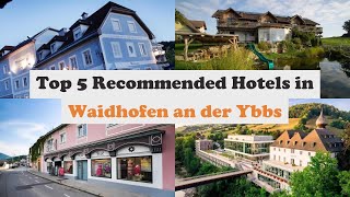 Top 5 Recommended Hotels In Waidhofen an der Ybbs | Best Hotels In Waidhofen an der Ybbs