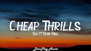 Sia ft  Sean Paul - Cheap Thrills (lyrics)