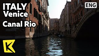 【K】Italy Travel-Venice[이탈리아 여행-베네치아]거미줄처럼 얽힌 베니스 운하,'리오'/Canal Rio/Venezia