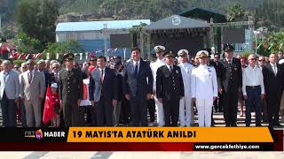 19 MAYIS'TA ATATÜRK ANILDI