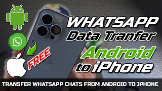 How to Transfer WhatsApp Data from Android to iPhone Free |