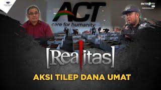 Realitas  - Aksi Tilep Dana Umat